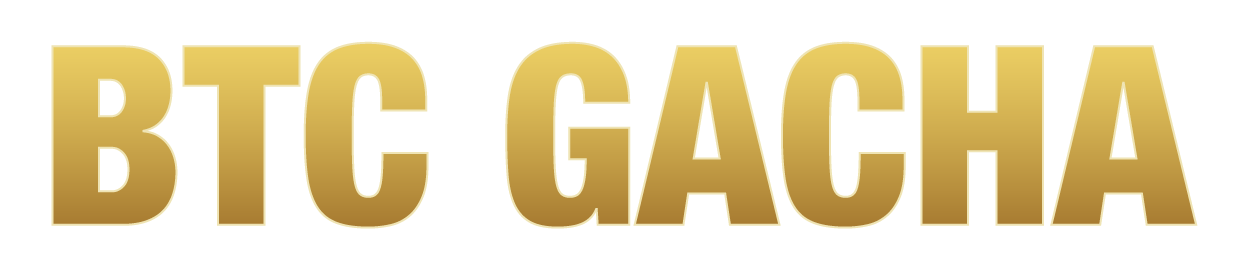 BTC GACHA
